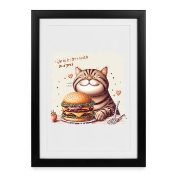 Life is better with Burgers - happy Cat - Framed poster (27 × 37 cm) - black - Front