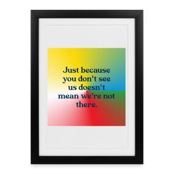 Juste parce que vous ne nous voyez pas - Affiche encadrée (27 × 37 cm) - noir - Devant