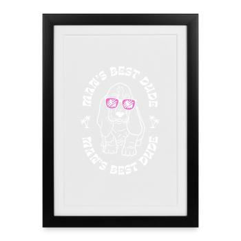 Man’s Best Dude - Chien cool avec lunettes de soleil - Affiche encadrée (27 × 37 cm) - noir - Devant