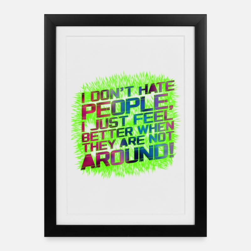Je ne déteste pas les gens - Affiche encadrée (27 × 37 cm) - noir