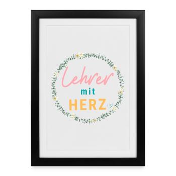 Lehrer mit Herz! Personalisierbares Design - Gerahmtes Poster (27 × 37 cm) - Schwarz - Vorne