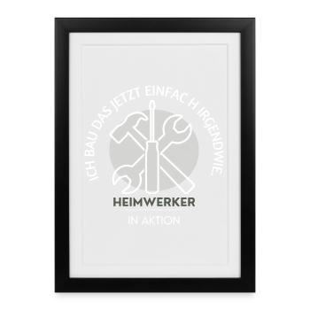 Je vais construire ça maintenant – les bricoleurs en action - Affiche encadrée (27 × 37 cm) - noir - Devant