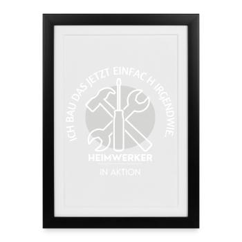 I'm just building this somehow now – do-it-yourselfer - Framed poster (27 × 37 cm) - black - Front