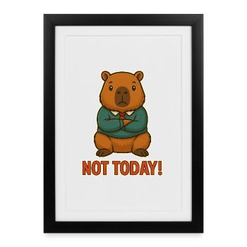 Not today! - Framed poster (27 × 37 cm) - black - Front