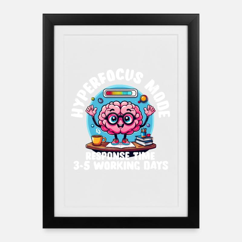 Hyperfocus Loading – Funny Neurodivergent T-Shirt - Framed poster (27 × 37 cm) - black