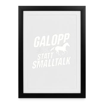 Gallop Instead of Small Talk Bag Idea - Framed poster (27 × 37 cm) - black - Front