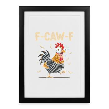 F-Caw-F Chicken Meme Funny Bielefeld Chicken - Framed poster (27 × 37 cm) - black - Front