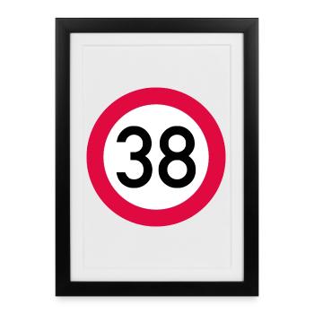38e anniversaire Attention ! Panneau de signalisation 38 Km/h - Affiche encadrée (27 × 37 cm) - noir - Devant