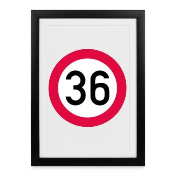 36e anniversaire Attention ! Panneau de signalisation 36 Km/h - Affiche encadrée (27 × 37 cm) - noir - Devant