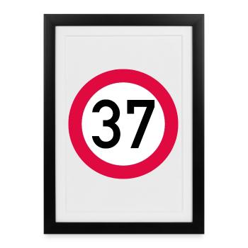 37e anniversaire Attention ! Panneau de signalisation 37 Km/h - Affiche encadrée (27 × 37 cm) - noir - Devant