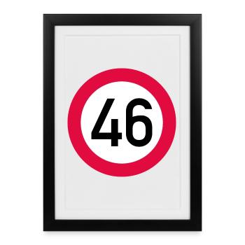46e anniversaire Attention ! Panneau de signalisation 46 Km/h - Affiche encadrée (27 × 37 cm) - noir - Devant