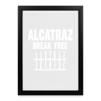 Alcatraz Break Free Prison Humour - Affiche encadrée (27 × 37 cm) - noir - Devant