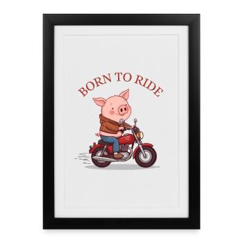 Cartoon Pig on Motorcycle – Born to Ride - Framed poster (27 × 37 cm) - black - Front