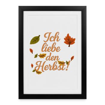 Ich liebe den Herbst - Gerahmtes Poster (27 × 37 cm) - Schwarz - Vorne