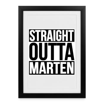 STRAIGHT OUTTA MARTEN - Framed poster (27 × 37 cm) - black - Front