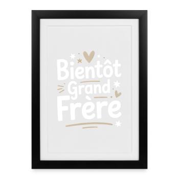 Bientôt Grand Frère - Affiche encadrée (27 × 37 cm) - noir - Devant
