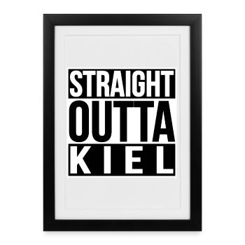 Straight Outta Kiel - Framed poster (27 × 37 cm) - black - Front