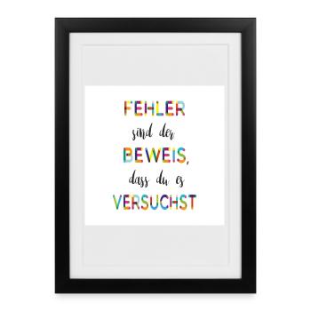 Les erreurs en sont la preuve – un dicton motivant - Affiche encadrée (27 × 37 cm) - noir - Devant