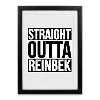 Straight Outta Reinbek - Framed poster (27 × 37 cm) - black - Front