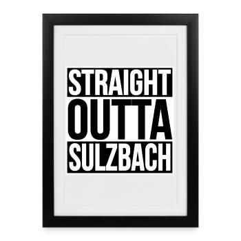 Straight Outta Sulzbach - Framed poster (27 × 37 cm) - black - Front