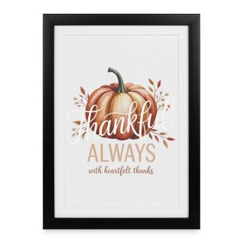 Autumn Pumpkin Grateful Always Design - Framed poster (27 × 37 cm) - black - Front