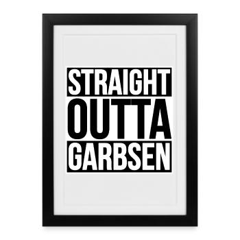 Straight Outta Garbsen - Framed poster (27 × 37 cm) - black - Front
