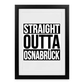 Straight Outta Osnabrück - Gerahmtes Poster (27 × 37 cm) - Schwarz - Vorne