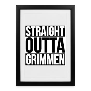 STRAIGHT OUTTA GRIMMEN - Gerahmtes Poster (27 × 37 cm) - Schwarz - Vorne