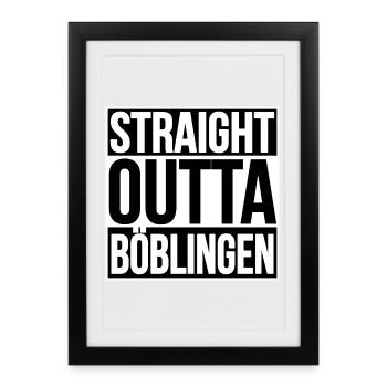 Straight Outta Böblingen - Framed poster (27 × 37 cm) - black - Front