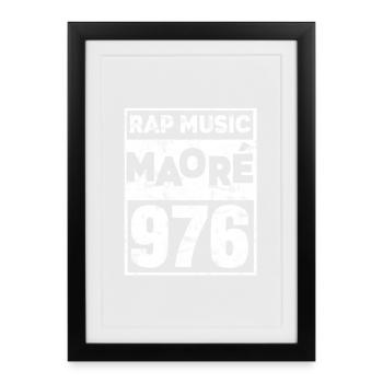 Rap Music T-shirt 976 MAYOTTE - Framed poster (27 × 37 cm) - black - Front
