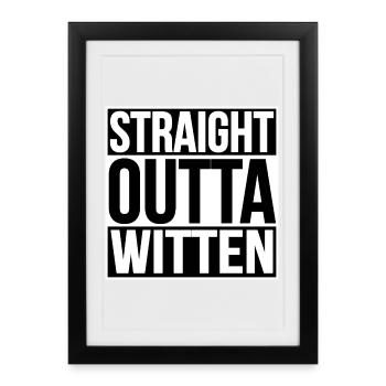 Straight Outta Witten - Framed poster (27 × 37 cm) - black - Front