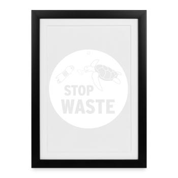 STOP WASTE - Framed poster (27 × 37 cm) - black - Front