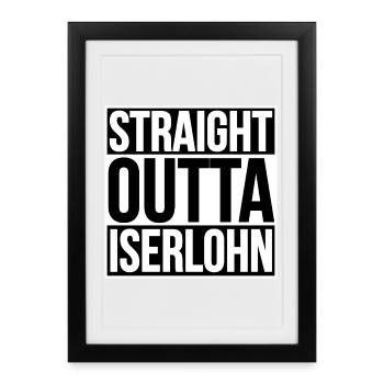 Straight Outta Iserlohn - Framed poster (27 × 37 cm) - black - Front