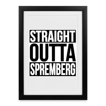 Straight Outta Spremberg - Framed poster (27 × 37 cm) - black - Front