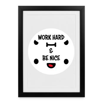 Work Hard Be Nice Motivation Positive Spirit Quote - Framed poster (27 × 37 cm) - black - Front