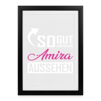 Only an Amira can look so good - Framed poster (27 × 37 cm) - black - Front