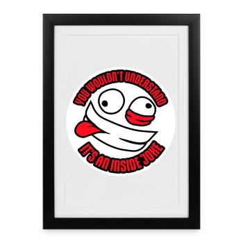 Vous ne comprendriez pas que c’est une blague d’initié - Affiche encadrée (27 × 37 cm) - noir - Devant