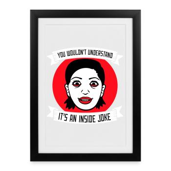 You Wouldn't Understand It's An Inside Joke Saying - Framed poster (27 × 37 cm) - black - Front