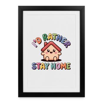 Je préfère rester à la maison - T-Shirt Anti-Social Drôle - Affiche encadrée (27 × 37 cm) - noir - Devant
