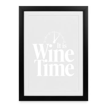 It is Wine Time Funny Wine Saying - Framed poster (27 × 37 cm) - black - Front