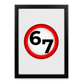 Six sept 67 Panneau de la prohibition - Affiche encadrée (27 × 37 cm) - noir - Devant