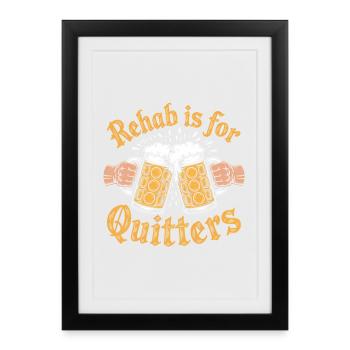 Rehab is for Quitters - Cool Beer Logo - Framed poster (27 × 37 cm) - black - Front