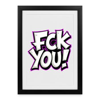 FCK YOU lettering provocative statement - Framed poster (27 × 37 cm) - black - Front