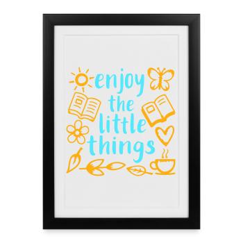 Enjoy The Little Things Gratitude Mindfulness - Framed poster (27 × 37 cm) - black - Front