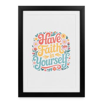 Ayez confiance en vous-même - Flower Design - Affiche encadrée (27 × 37 cm) - noir - Devant