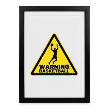 Warning Basketball Sportsman Warning Sign - Framed poster (27 × 37 cm) - black - Front