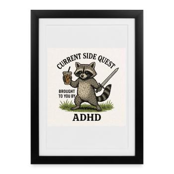 Raccoon Side Quest ADHD - Framed poster (27 × 37 cm) - black - Front