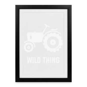 Wild Thing (Tractor / Farmer / White) - Framed poster (27 × 37 cm) - black - Front