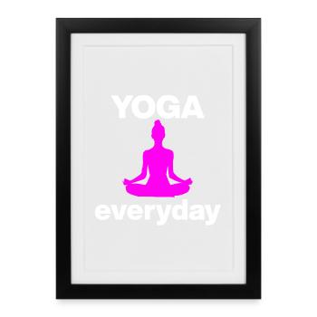 YOGA TOUS LES JOURS ROSE ! LOTUS YOGI YOGA BIEN-ÊTRE POUVOIR - Affiche encadrée (27 × 37 cm) - noir - Devant