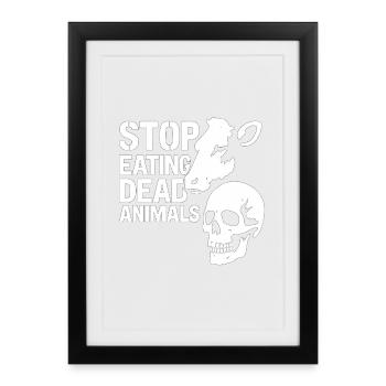 Arrête la consommation d’animaux morts - Affiche encadrée (27 × 37 cm) - noir - Devant